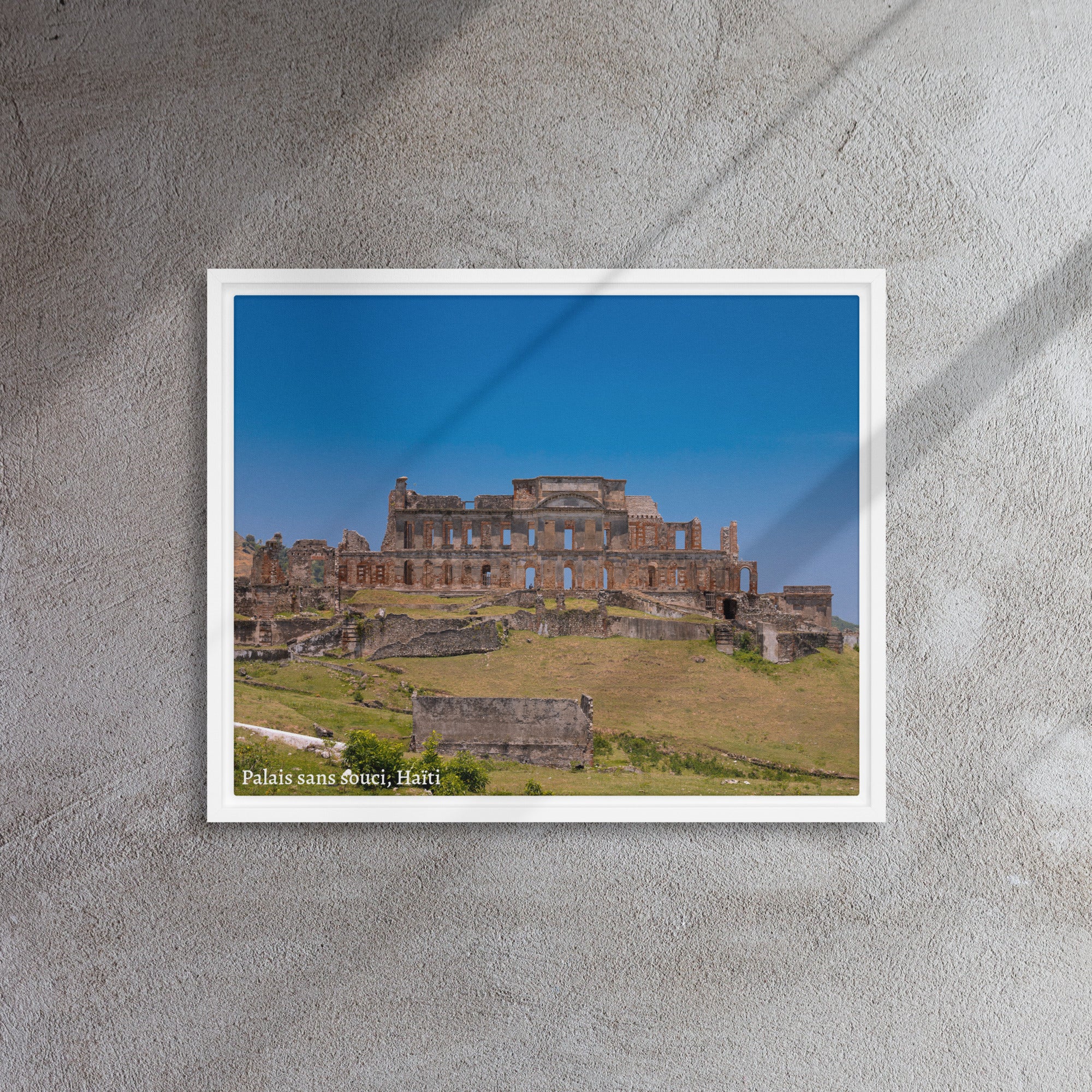Framed canvas ( Palais Sans Souci, Haïti )